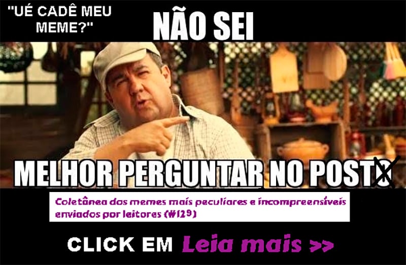 Coletânea dos memes mais peculiares e incompreensíveis enviados por  leitores (#6)