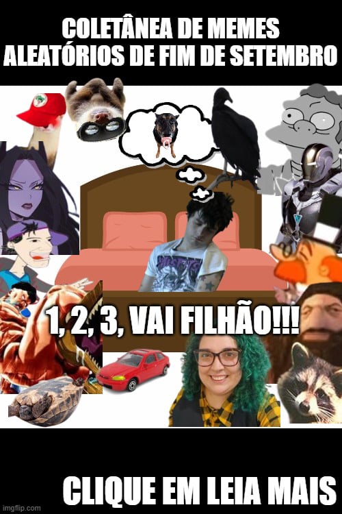 Coletânea de memes aleatórios da semana (#1)